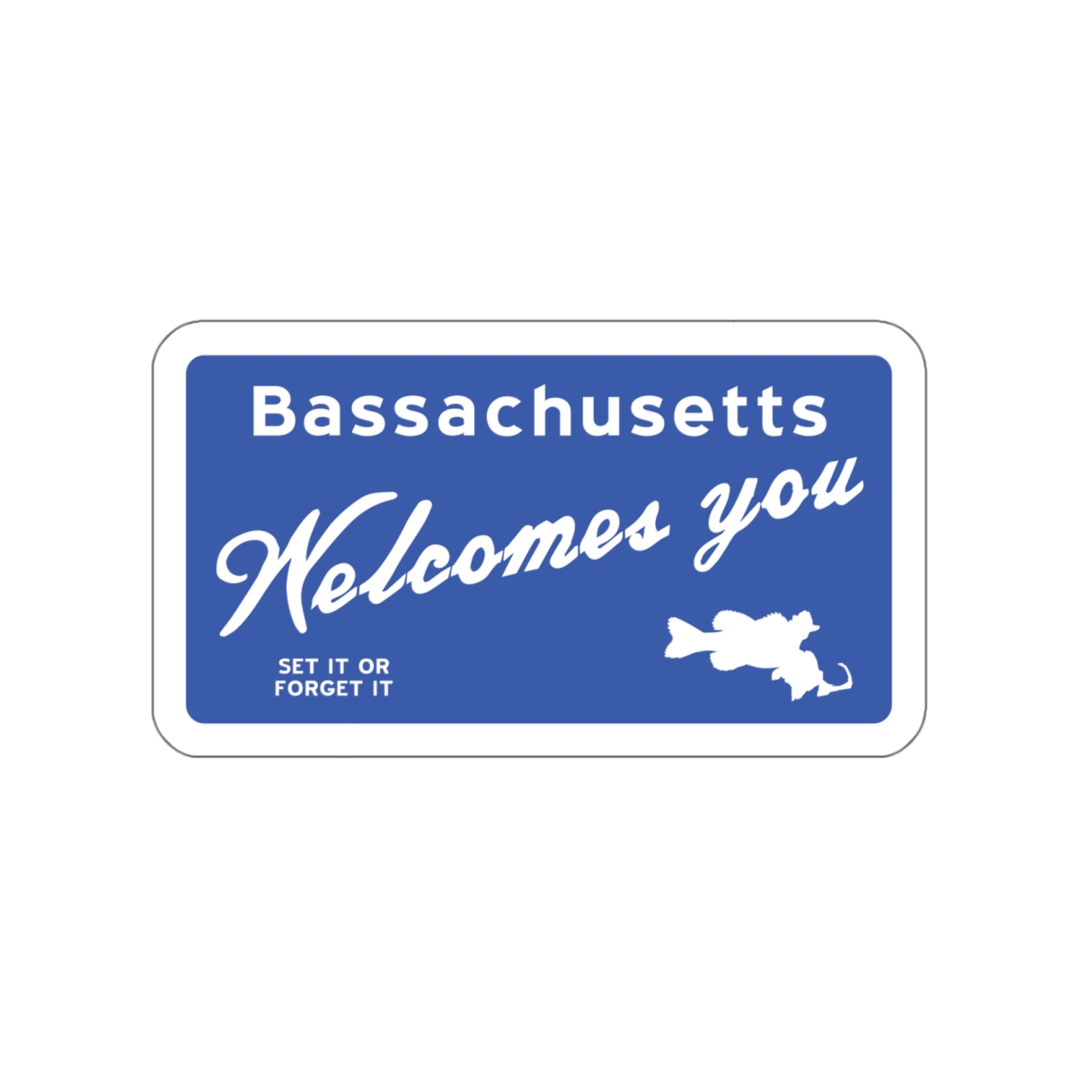 "Bassachusetts Welcomes You" - Sticker
